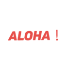 「ALOHA」で挨拶（個別スタンプ：5）