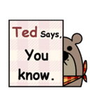 Ted Says（個別スタンプ：5）