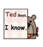 Ted Says（個別スタンプ：6）
