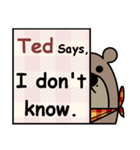 Ted Says（個別スタンプ：7）
