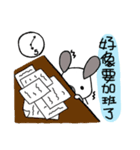 Today is also a working day.（個別スタンプ：6）