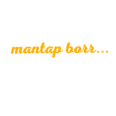 [LINEスタンプ] Mantap Borr...