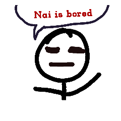 [LINEスタンプ] Nai Nai Nai