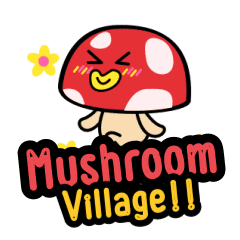 [LINEスタンプ] Mushroom village！！